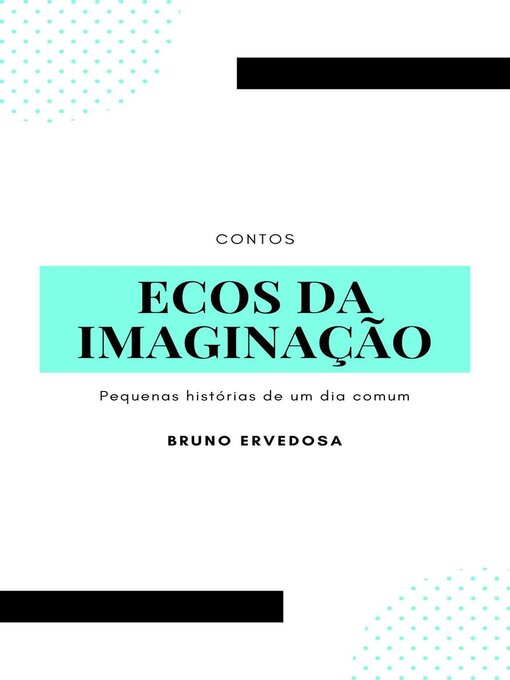 Title details for Ecos da Imaginação by Bruno Ervedosa - Available